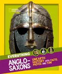 Everything: Anglo-Saxons - National Geographic