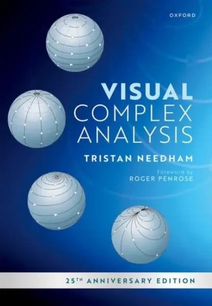 Visual Complex Analysis - Tristan  Needham