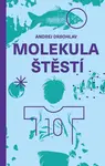 Molekula štěstí - Andrej Drbohlav