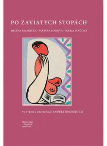 Po zaviatych stopách - Mária Jančová, Helena Riasnická, Maruša Jusková