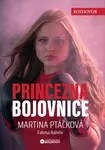 Princezna bojovnice - Martina Ptáčková, Fatimi Rahima