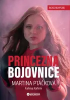 Princezna bojovnice - Martina Ptáčková, Fatimi Rahima - e-kniha