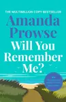 Will You Remember Me? - Amanda Prowseová