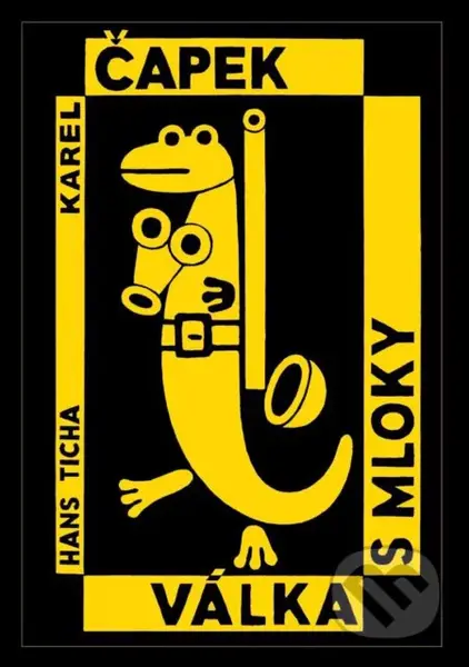 Válka s mloky - Karel Čapek, Hans Ticha (Ilustrátor) - kniha z kategorie Beletrie pro děti