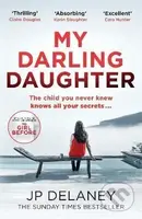 My Darling Daughter - P. J. Delaney - kniha z kategorie Detektivky, thrillery a horory