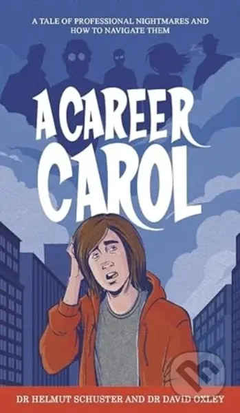 A Career Carol (A Tale of Professional Nightmares and How to Navigate Them) - kniha z kategorie Byznys a management