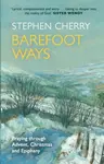 Barefoot Ways - The Revd Canon Stephen Cherry