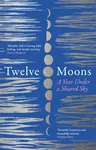Twelve Moons - Caro Giles