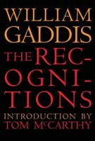 The Recognitions - Tom, William Gaddis, William H. McCarthy, Gass