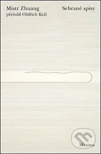 Mistr Zhuang. Sebrané spisy - Mistr Zhuang - kniha z kategorie Filozofie