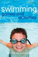 Swimming Games and Activities - Alan Cregeen, Jim Noble