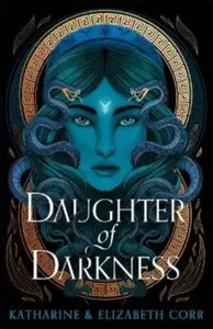 Daughter of Darkness (House of Shadows 1) - Katharine Corr, Elizabeth Corr