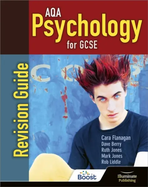 AQA Psychology for GCSE: Revision Guide - Ruth Jones, Mark Jones, Cara Flanagan, Rob Liddle, Dave Berry