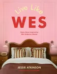 Live Like Wes - Jessie Atkinson