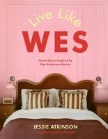 Live Like Wes - Jessie Atkinson