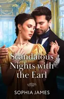 Scandalous Nights With The Earl - Sophia James