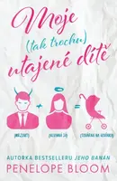 Moje (tak trochu) utajené dítě (Defekt) - Penelope Bloom