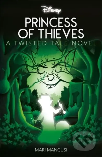 Disney Robin Hood: Princess of Thieves - Mari Mancusi - kniha z kategorie Pro děti
