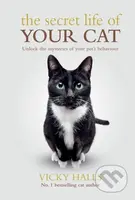 The Secret Life Of Your Cat - Vicky Halls - kniha z kategorie Zdraví a životní styl
