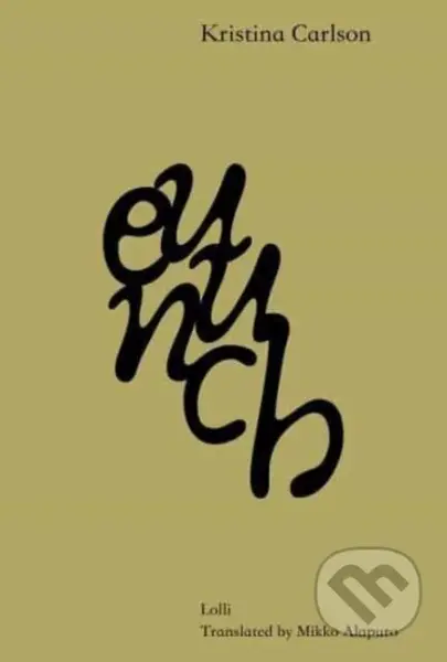 Eunuch - Kristina Carlson - kniha z kategorie Společenská beletrie