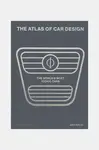 Fotoalbum home & lifestyle The Atlas of Car Design by Jason Barlow, English více barev