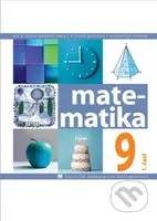 Matematika pre 9. ročník ZŠ a 4. ročník gymnázia s osemročným štúdiom, 1. časť - kniha z kategorie 2. stupeň