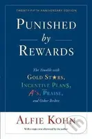 Punished by Rewards (Twenty-fifth Anniversary Edition) - kniha z kategorie Odborné a naučné