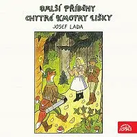 Veronika Gajerová – Lada: Další příběhy chytré kmotry lišky