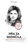 Hra sa skončila (Definitívna bodka za kauzou Cervanová) - kniha z kategorie Beletrie