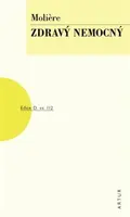Zdravý nemocný - Jean Baptiste Poquelin Moliére