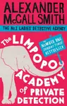 The Limpopo Academy Of Private Detection - Alexander McCall Smith