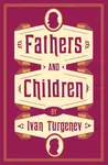 Fathers and Children: New Translation - Ivan Sergejevič Turgeněv