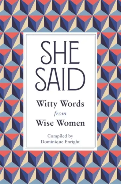 She Said - Dominique Enright