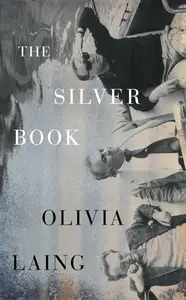 The Silver Book - Laing Olivia