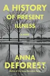 A History of Present Illness - Anna Deforest - kniha z kategorie Společenská beletrie