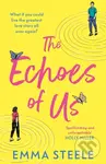 The Echoes of Us (an absolutely uplifting and heartbreaking love story to fall for in 2025) - kniha z kategorie Romantika