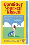 Consider Yourself Kissed - Jessica Stanley