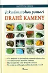 Jak nám mohou pomoci drahé kameny - Antonín Hrbek