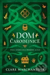 Dom čarodejnice - Clare Marchant - kniha z kategorie Fantasy