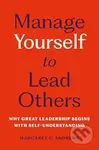 Manage Yourself to Lead Others - C Margaret Andrews - kniha z kategorie Management