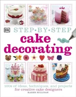 Step-by-Step Cake Decorating - Karen Sullivanová