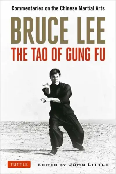Bruce Lee The Tao of Gung Fu - Bruce Lee