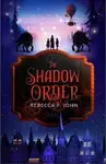 The Shadow Order - Rebecca F.  John
