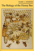 The Biology of the Honey Bee - Mark L. Winston