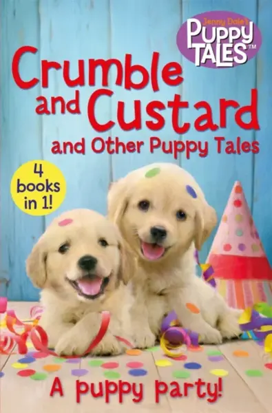 Crumble and Custard and Other Puppy Tales - Jenny Dalová