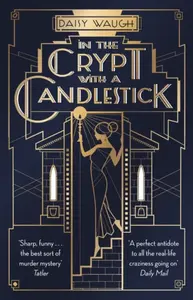 In the Crypt with a Candlestick - Waugh Daisy