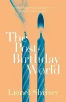 The Post-Birthday World - Lionel Shriverová