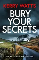 Bury Your Secrets - Kerry Watts