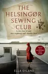 The HelsingÃ¸r Sewing Club - Ella Gyland