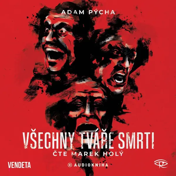 Všechny tváře smrti - Adam Pýcha - audiokniha